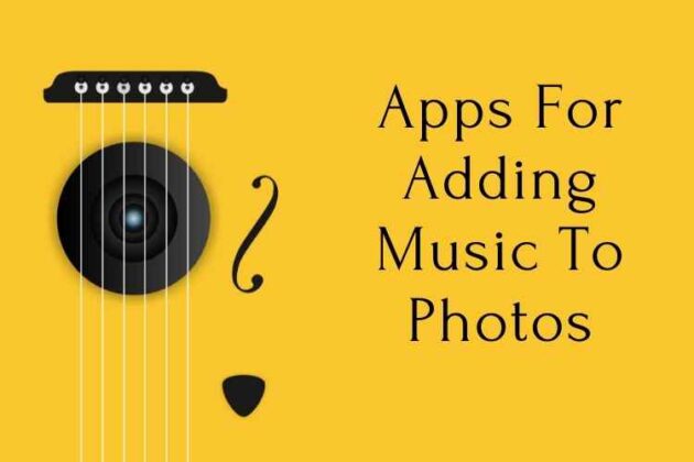 apps-for-adding-music-to-photos-do-you-know-about-these-amazing-apps